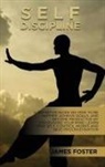 James Foster - Self-Discipline