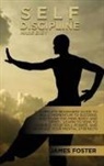 James Foster - Self-Discipline Made Easy