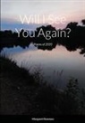 Margaret Rosenau - Will I See You Again?