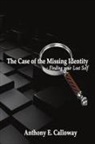 Anthony Calloway - The Case of The Missing Identity