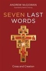 Andrew McGowan, Andrew B McGowan, Andrew B. Mcgowan, Bettina Clowney - Seven Last Words