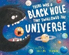 Chris Ferrie - There Was a Black Hole that Swallowed the Universe