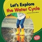 Emma Carlson-Berne - Let's Explore the Water Cycle