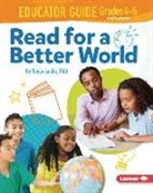 Tonya Leslie - Read for a Better World (Tm) Educator Guide Grades 4-5