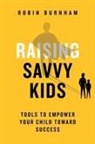 Robin Burnham, Qat Wanders - Raising Savvy Kids