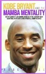 Robert Lee - Kobe Bryant and the Mamba Mentality