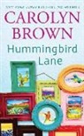 Carolyn Brown, Brittany Pressley - Hummingbird Lane (Hörbuch)