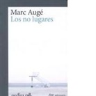 Marc Auge, Marc Augé, Enric Jardí i Soler - No Lugares, Los