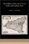 Mark Thatcher, Mark (Assistant Professor of the Practic Thatcher, Mark R. Thatcher, Mark R. (Assistant Professor of the Prac Thatcher - Politics of Identity in Greek Sicily and Southern Italy