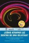Reinher Nguez - ¿cómo Atrapar Luz Dentro de Una Gelatina?