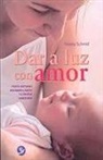 Verena Schmid - Dar a Luz Con Amor