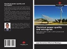 Juan Geronimo Villarreal Montoya - Electrical power quality and microgrids