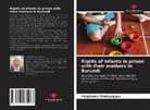 Ildephonse Sindayigaya - Rights of infants in prison with their mothers in Burundi