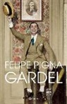 Felipe Pigna - Gardel