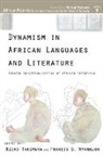 Francis B. Nyamnjoh, Keiko Takemura - Dynamism in African Languages and Literature
