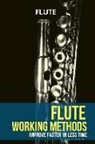 Jean-Louis Marion - Flute working methods: flute method - improve faster in less time