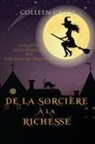 Colleen Cross, Colleen Cross - De la sorcière à la richesse