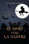 Colleen Cross, Colleen Cross - Le sort vers la gloire