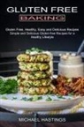 Michael Hastings - Gluten Free Baking