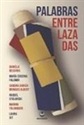 María Eugenia Falomir, Sandra García Bringas Albert, Raquel Stolarski - Palabras entrelazadas