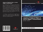 Francis Muyeji Kashitu - Impact of Optical Fiber in Voice Signal Transmission