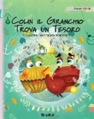 Tuula Pere, Roksolana Panchyshyn - Colin il Granchio Trova un Tesoro: Italian Edition of Colin the Crab Finds a Treasure