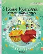 Tuula Pere, Roksolana Panchyshyn - Krabis Kristofers atrod d&#257;rgumus: Latvian Edition of Colin the Crab Finds a Treasure