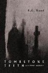 E. G. Rand, E.G. Rand - Tombstone Teeth and Other Horrors