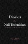 Ann Cedeno - Diaries of a Nail Technician: Gossip Heard in the Salon Never Stays in the Salon