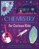 Lynn Huggins-Cooper, Alex Foster - Chemistry for Curious Kids