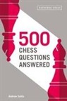 ANDREW SOLTIS, Andrew Soltis - 500 Chess Questions Answered