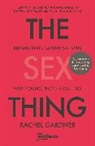 Rachel Gardner, Rachel (Author) Gardner, Rachel (Reader) Gardner, Gardner Rachel - The Sex Thing