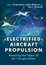 Kiruba (University of Illinois Haran, Kiruba Haran, Kiruba (University of Illinois Haran, Nateri Madavan, Tim C. O'Connell - Electrified Aircraft Propulsion