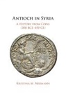 Kristina M. Neumann, Kristina M. (University of Houston) Neumann - Antioch in Syria