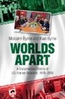 Kian Byrne, Kian (Woodrow Wilson International Center for Scholars Byrne, Malcolm Byrne, Malcolm Byrne Byrne, Byrne Malcolm - Worlds Apart