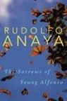 Anaya, Rudolfo Anaya - Sorrows of Young Alfonso