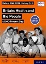 Jon Cloake, Unknown, Aaron Wilkes, Aaron Cloake Wilkes - Oxford Aqa Gcse History 9 1: Britain: Health and the People C1000