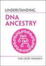 Sheldon Krimsky, Sheldon (Tufts University Krimsky, Krimsky Sheldon - Understanding Dna Ancestry