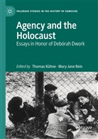 Jane Rein, Jane Rein, Thoma Kühne, Thomas Kühne, Mary Jane Rein - Agency and the Holocaust