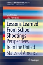 Sara Ferguson, Scot Poland, Scott Poland - Lessons Learned From School Shootings