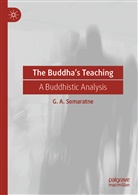 G A Somaratne, G. A. Somaratne - The Buddha's Teaching