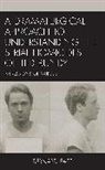 Bernard East - Dramaturgical Approach to Understanding the Serial Homicides of Ted