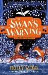 HOLLY WEBB, Holly Webb, Webb Holly - The Swan's Warning (The Story of Greenriver Book 2)