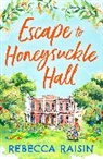 Rebecca Raisin, Raisin Rebecca - Escape to Honeysuckle Hall