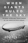 John Geoghegan, John J. Geoghegan - When Giants Ruled the Sky