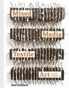 ANN GODDARD, Ann Goddard - Mixed Media Textile Art in Three Dimensions