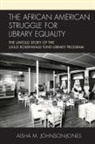 Aisha M. Johnson-Jones - African American Struggle for Library Equality