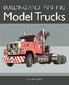 George Dent, Dent George, Dent George Dent - Building and Painting Model Trucks