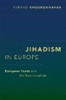 Farhad Khosrokhavar, Farhad (Ecole Des Hautes Etudes En S Khosrokhavar, Farhad (Retired Professor Khosrokhavar, Khosrokhavar Farhad - Jihadism in Europe