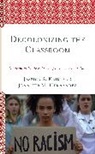 Jennifer Hernandez, Jennifer M. Hernandez, Jessica Krim, Jessica Hernandez Krim, Jessica S. Krim, Jessica S. Hernandez Krim - Decolonizing the Classroom